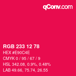 Color code: RGB 233 12 78 | qconv.com