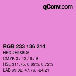 Color code: RGB 233 136 214 | qconv.com
