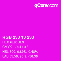 Color code: RGB 233 13 233 | qconv.com