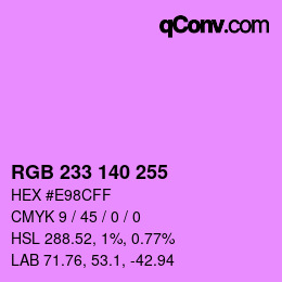 Color code: RGB 233 140 255 | qconv.com
