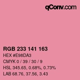 カラーコード: RGB 233 141 163 | qconv.com
