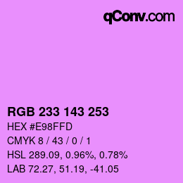 Color code: RGB 233 143 253 | qconv.com