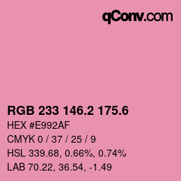 カラーコード: RGB 233 146.2 175.6 | qconv.com