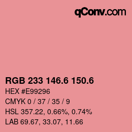カラーコード: RGB 233 146.6 150.6 | qconv.com