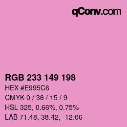 Color code: RGB 233 149 198 | qconv.com