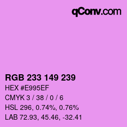 カラーコード: RGB 233 149 239 | qconv.com