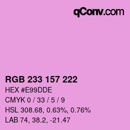 Color code: RGB 233 157 222 | qconv.com