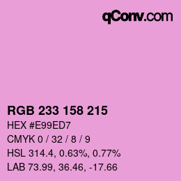 カラーコード: RGB 233 158 215 | qconv.com