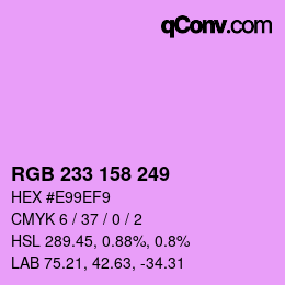 Color code: RGB 233 158 249 | qconv.com