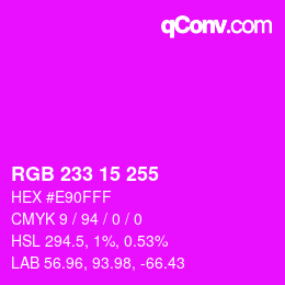 Color code: RGB 233 15 255 | qconv.com