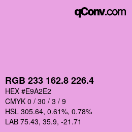 カラーコード: RGB 233 162.8 226.4 | qconv.com