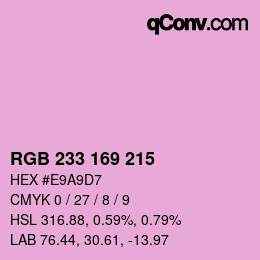 Color code: RGB 233 169 215 | qconv.com