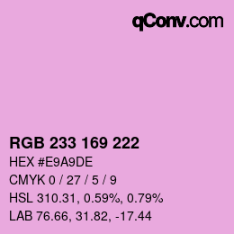 Color code: RGB 233 169 222 | qconv.com