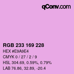 Color code: RGB 233 169 228 | qconv.com