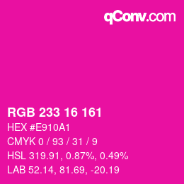 Color code: RGB 233 16 161 | qconv.com