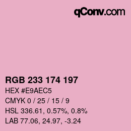 Color code: RGB 233 174 197 | qconv.com
