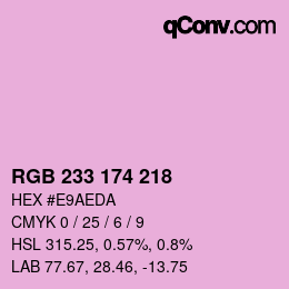 Color code: RGB 233 174 218 | qconv.com