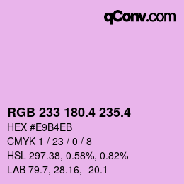 カラーコード: RGB 233 180.4 235.4 | qconv.com