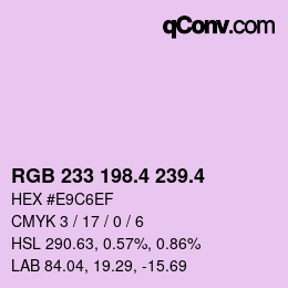 カラーコード: RGB 233 198.4 239.4 | qconv.com