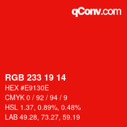 Color code: RGB 233 19 14 | qconv.com