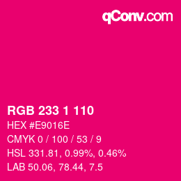 Color code: RGB 233 1 110 | qconv.com