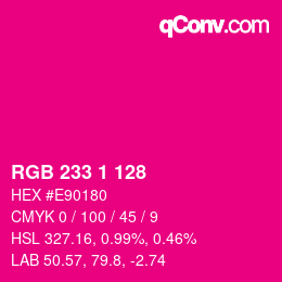 カラーコード: RGB 233 1 128 | qconv.com