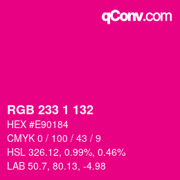 Color code: RGB 233 1 132 | qconv.com