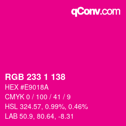 カラーコード: RGB 233 1 138 | qconv.com