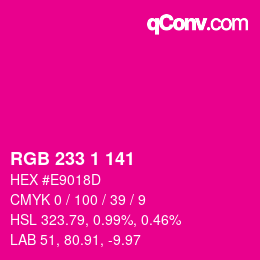 Color code: RGB 233 1 141 | qconv.com