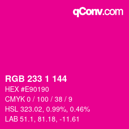 Color code: RGB 233 1 144 | qconv.com