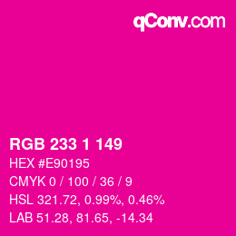 カラーコード: RGB 233 1 149 | qconv.com