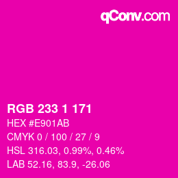 Color code: RGB 233 1 171 | qconv.com