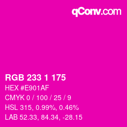 Color code: RGB 233 1 175 | qconv.com