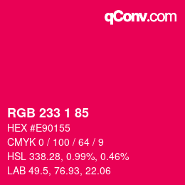 Color code: RGB 233 1 85 | qconv.com