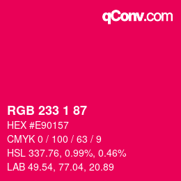 Color code: RGB 233 1 87 | qconv.com