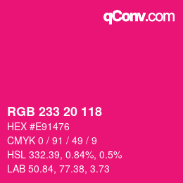 Color code: RGB 233 20 118 | qconv.com