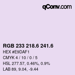カラーコード: RGB 233 218.6 241.6 | qconv.com