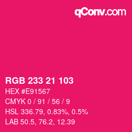 カラーコード: RGB 233 21 103 | qconv.com
