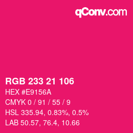 Color code: RGB 233 21 106 | qconv.com