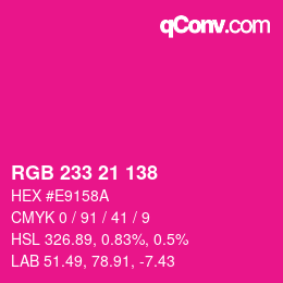 Color code: RGB 233 21 138 | qconv.com