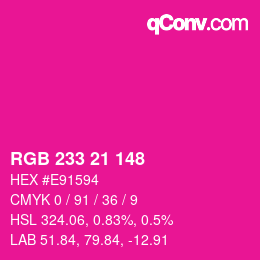 Color code: RGB 233 21 148 | qconv.com