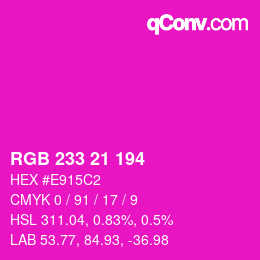 Color code: RGB 233 21 194 | qconv.com