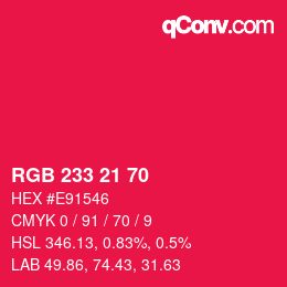 Color code: RGB 233 21 70 | qconv.com