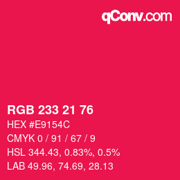 Color code: RGB 233 21 76 | qconv.com