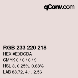 カラーコード: RGB 233 220 218 | qconv.com