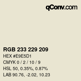 Color code: RGB 233 229 209 | qconv.com