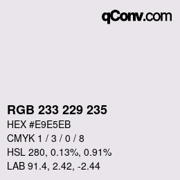 カラーコード: RGB 233 229 235 | qconv.com