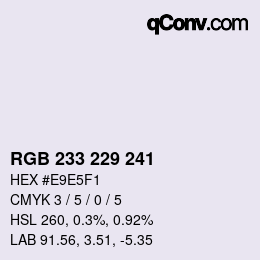 Color code: RGB 233 229 241 | qconv.com