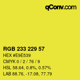 Color code: RGB 233 229 57 | qconv.com