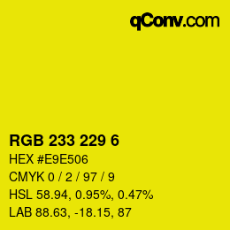 Color code: RGB 233 229 6 | qconv.com